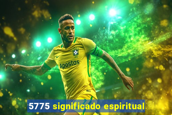 5775 significado espiritual